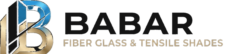 Babar Fiber Glass & Tensile Shades